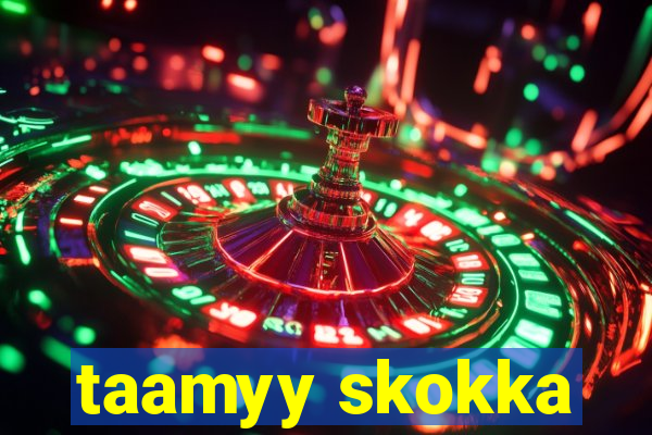taamyy skokka